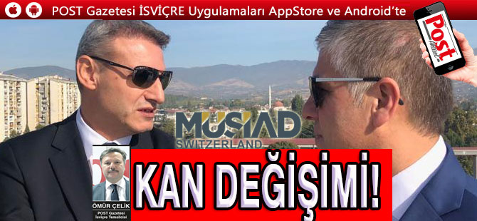 MÜSİAD İsviçre’de kan değişimi