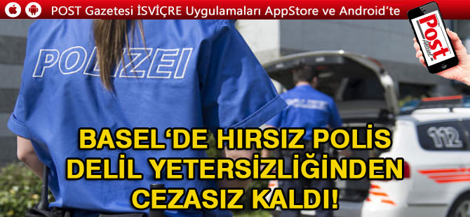 HIRSIZ POLİS’E CEZA YOK