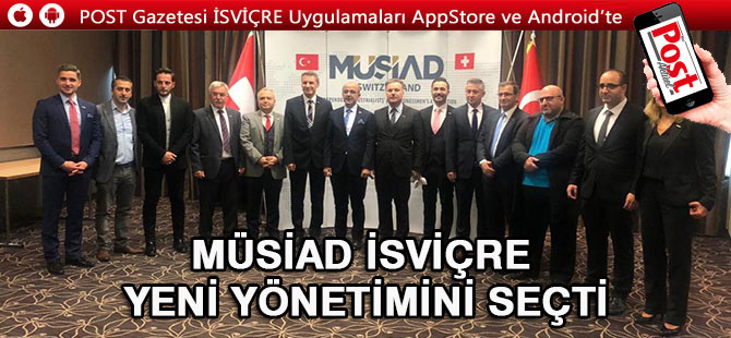 Şerif Yıldız MÜSİAD İsviçre Şubesi başkanı oldu