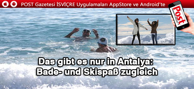 Das gibt es nur in Antalya: Bade- und Skispaß zugleich