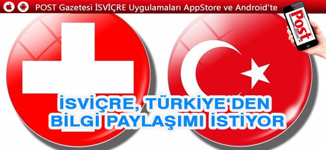 İsviçre bilgi paylaşımı istiyor