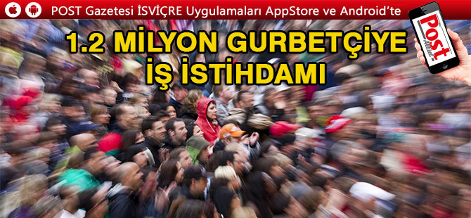 1.2 milyon gurbetçiye iş istihdamı