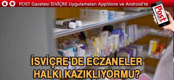 İsviçre’de Eczanelerin halka yeni oyunu