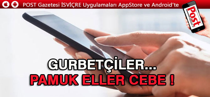 GURBETÇİLER..PAMUK ELLER CEBE!