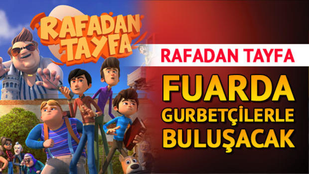 ‘Rafadan Tayfa’ gurbetçilerle buluşacak