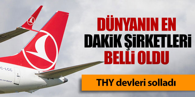 Dünyanın en dakik şirketleri belli oldu