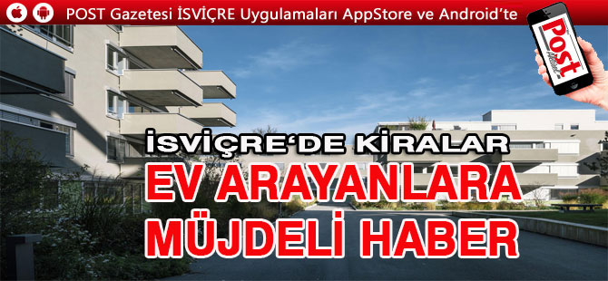 EV ARAYANLARA MÜJDELİ HABER: İSVİÇRE’DE KİRALAR YİNE DÜŞTÜ