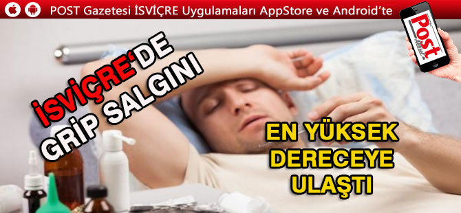 İSVİÇRE’DE ŞİDDETLİ GRİP SALGINI DEVAM EDİYOR