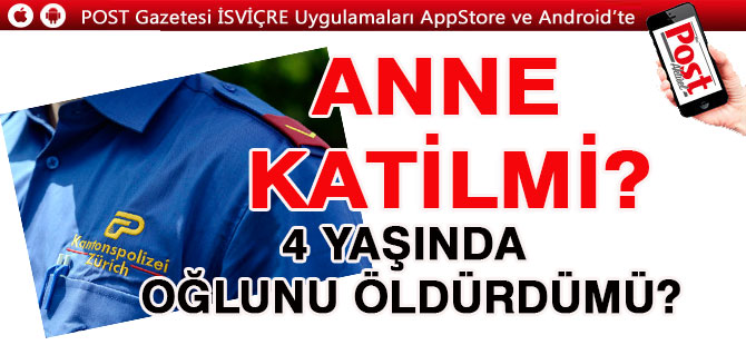 ANNE, OĞLUNUN KATİLİ OLDUĞU İDDİASIYLA TUTUKLANDI