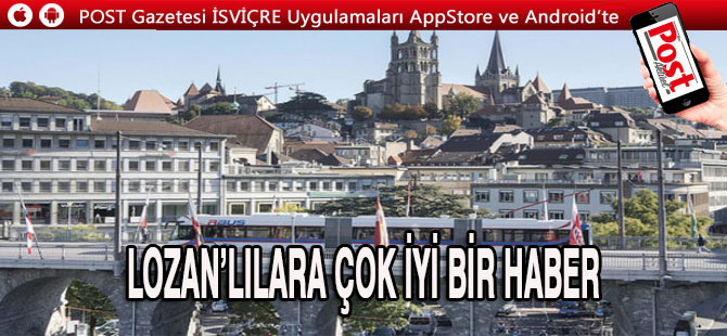 Lozan’lılara çok iyi bir haber