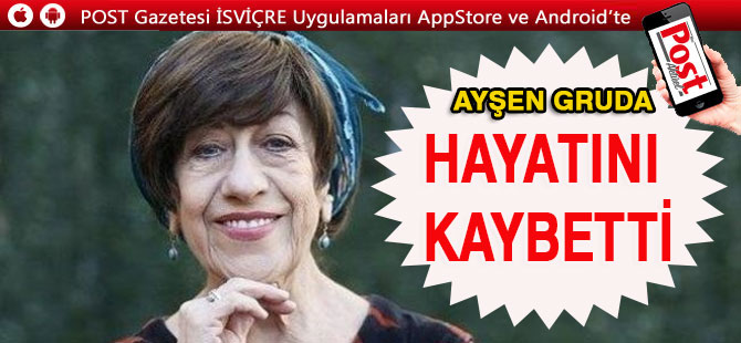 Ayşen Gruda 75 yaşında hayatını kaybetti