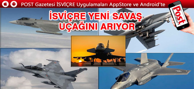 İsviçre yeni savaş uçağını arıyor