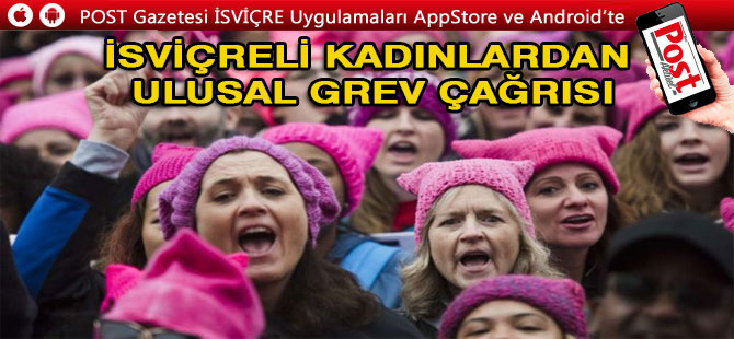 İsviçreli Kadınlardan Cinsiyet Eşitsizliğine Karşı Ulusal Grev Çağrısı