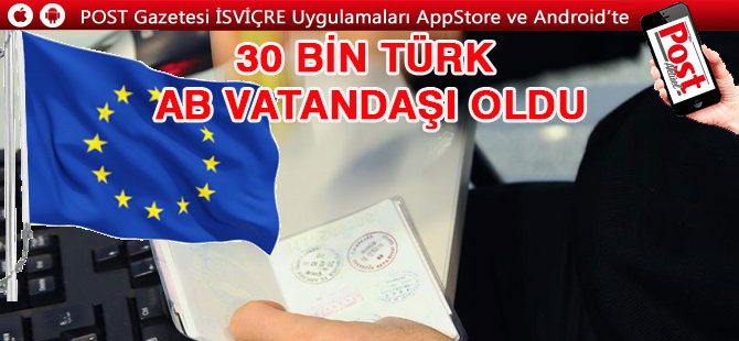 30 bin Türk AB vatandaşı oldu