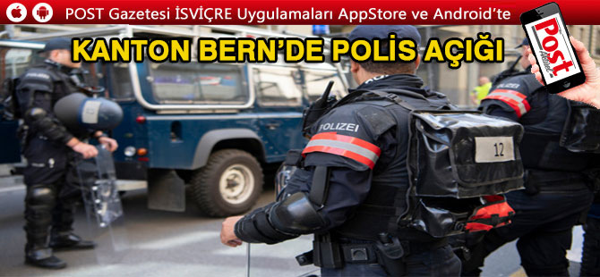 Bern kantonu daha fazla polis istiyor