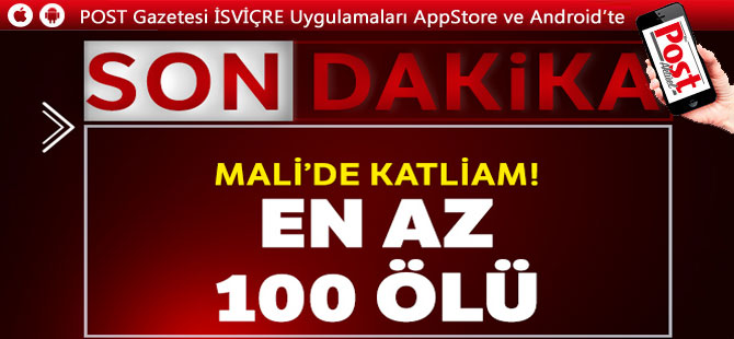 Mali'de katliam! En az 100 ölü