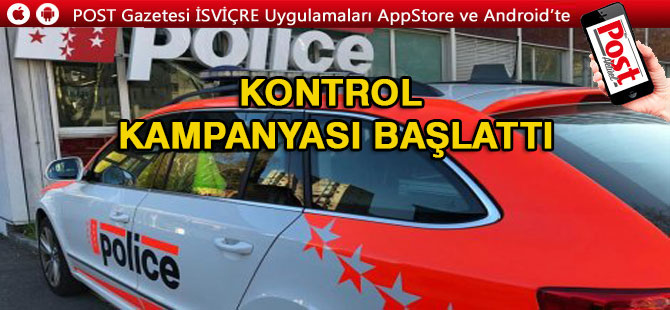 Polis kontrol kampnayası başlattı