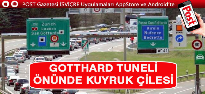 GOTTHARD TUNELİ ÖNÜNDE 5 KM KUYRUK