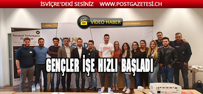 Gençler işe hızlı başladı