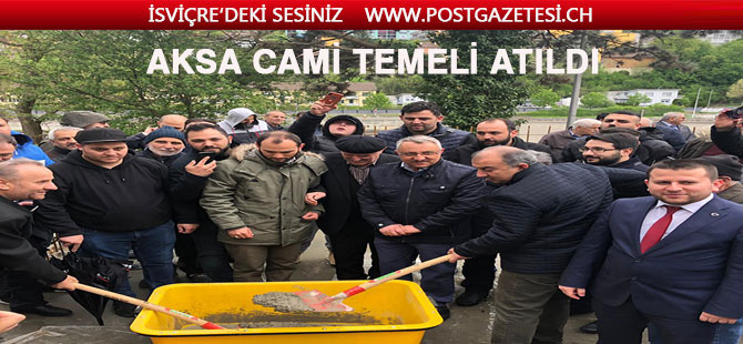 AKSA CAMİİ TEMEL ATMA TÖRENİ GERÇEKLEŞTİ