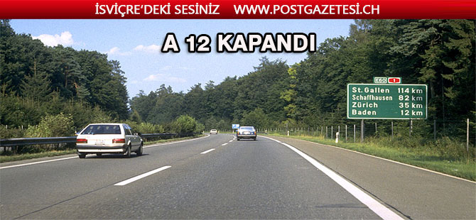 A 12 otoyolu kapatıldı