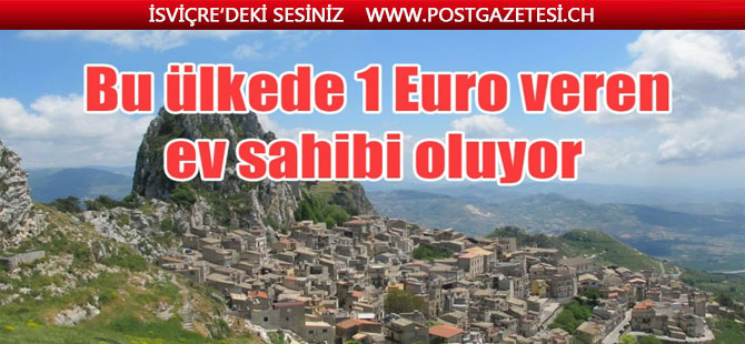 Bu ülkedeki evler 1 Euro’ya satılıyor