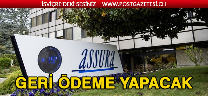 ASSURA GERİ ÖDEME YAPACAK