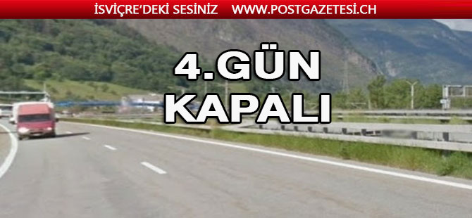 Brig – Visp arasında bulunan  A 9 otoyolu 4 gün kapalı