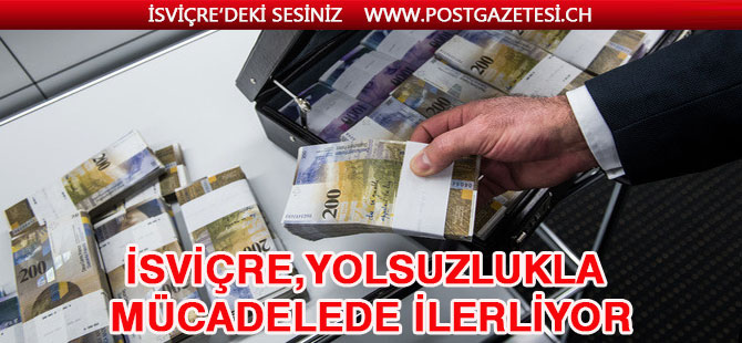 İsviçre,yolsuzlukla mücadelede ilerliyor