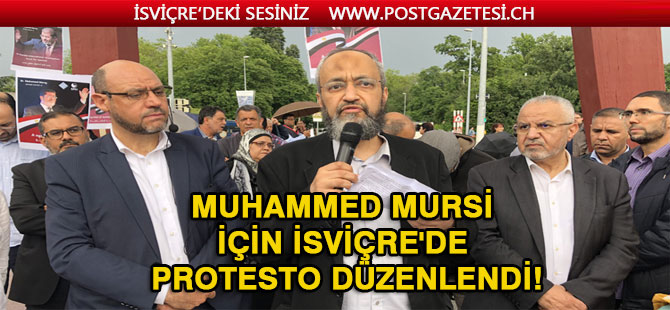 Muhammed Mursi için İsviçre'de protesto düzenlendi!