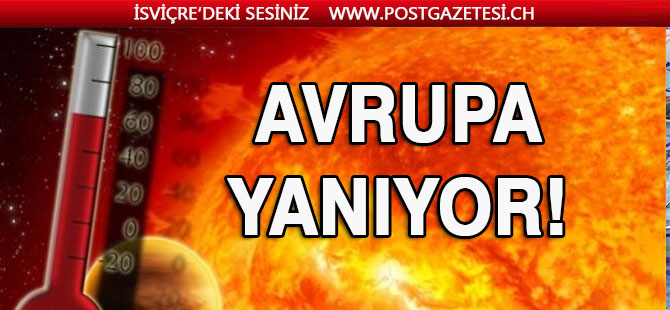 Avrupa yanıyor