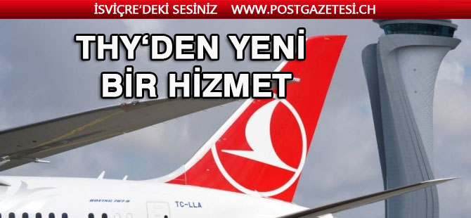 THY’den yeni bir hizmet daha