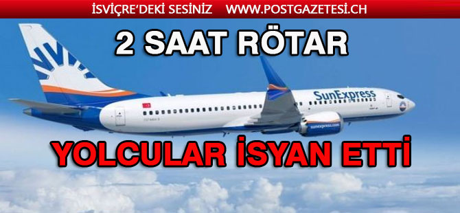 SunExpress yolcuları isyan etti: Polis müdahale etti