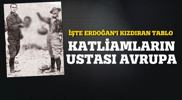 Katliamların ustası Avrupa