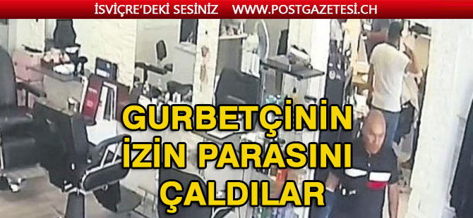 Gurbetçinin bankadan çektiği izin parasını çaldılar