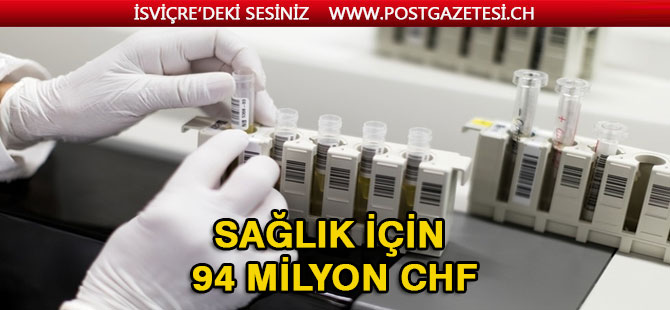 İsviçre sağlık için özel olarak 94 milyon frank ayırdı