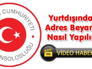 Yurtdışında Adres Beyanı Nasıl Yapılır