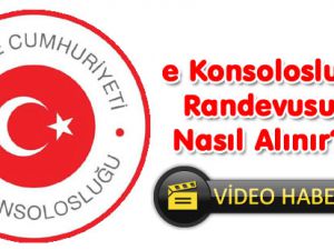 e Konsolosluk Randevusu Nasıl Alınır?