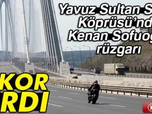 Kenan Sofuoğlu Yavuz Sultan Selim Köprüsü’nde hız denemesi yaptı